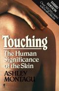 Touching The Human Significance of the Skin 3rd edition