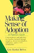 Making Sense Of Adoption A Parents Guide