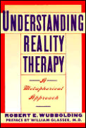 Understanding Reality Therapy A Metaphor