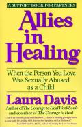 Allies in Healing When the Person You Love Is a Survivor of Child Sexual Abuse