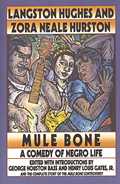 Mule Bone A Comedy of Negro Life in Three Acts