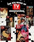 The Big Book of TV Guide Crosswords, #1: Test Your TV IQ with More Than 250 Great Puzzles from TV Guide!