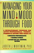 Managing Your Mind & Mood Through Food