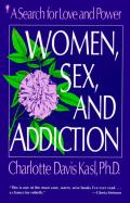 Women Sex & Addiction A Search for Love & Power