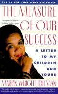 Measure of Our Success Letter to My Children & Yours