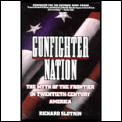 Gunfighter Nation The Myth Of The
