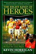 Right Kind Of Heroes Coach Bob Shannon