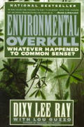 Environmental Overkill Whatever Happened