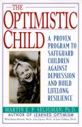 Optimistic Child 1st Edition