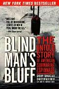 Blind Mans Bluff The Untold Story of American Submarine Espionage