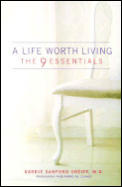 A Life Worth Living: The 9 Essentials