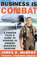 Business Is Combat A Fighter Pilots G