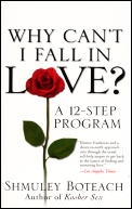 Why Cant I Fall In Love A 12 Step Program