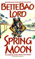 Spring Moon A Novel Of China
