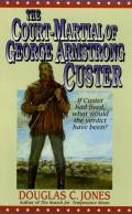 Court Martial Of George Armstrong Custer