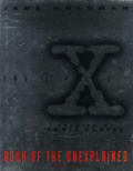 X Files Book Of The Unexplained Volume 2
