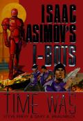 Time Was Isaac Asimovs I Bots