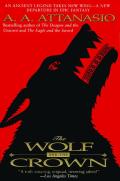 Wolf & The Crown Tales Of Arthur 3