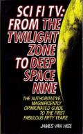 Sci Fi TV: From The Twilight Zone To  Deep Space Nine