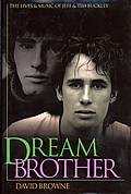 Dream Brother Jeff & Tim Buckley