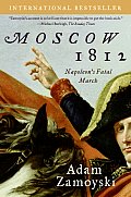 Moscow 1812 Napoleons Fatal March