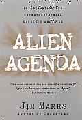 Alien Agenda Investigating The Extraterr