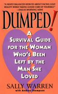 Dumped A Survival Guide For The Woman Whos