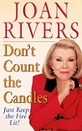 Don't Count the Candles: Just Keep the Fire Lit!