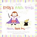 Emilys Magic Words Please Thank You & More
