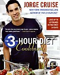 3 Hour Diet Cookbook Lose Up to 10 Pounds in the First 14 Days