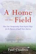 Home On The Field How One Championship