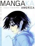 Mangaka America Manga by Americas Hottest Artists