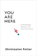 You Are Here A Portable History of the Universe