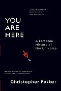You Are Here A Portable History of the Universe