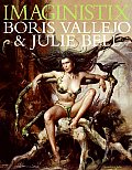Imaginistix The Art of Boris Vallejo & Julie Bell