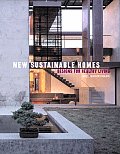 New Sustainable Homes Designs For Health
