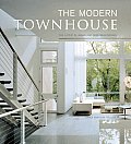 Modern Townhouse The Latest in Urban & Suburban Designs