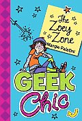 Geek Chic The Zoey Zone