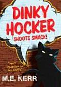Dinky Hocker Shoots Smack