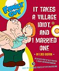 It Takes a Village Idiot & I Married One