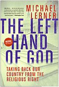 Left Hand of God Healing Americas Political & Spiritual Crisis