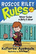 Roscoe Riley Rules 02 Never Swipe A Bullys Bear
