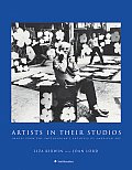 Artists in Their Studios Images from the Smithsonians Archives of American Art