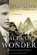 Tales of Wonder Adventures Chasing the Divine an Autobiography