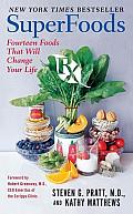 Superfoods RX Fourteen Foods That Will Change Your Life