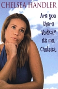 Are You There Vodka Its Me Chelsea