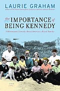 Importance Of Being Kennedy