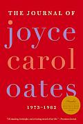 Journal Of Joyce Carol Oates 1973 to 1982