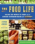 Food Life Inside the World of Food with the Grocer Extraordinaire at Fairway