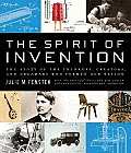 Spirit of Invention The Story of the Thinkers Creators & Dreamers That Formed Our Nation